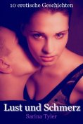 eBook: Lust und Schmerz - 10 erotische Geschichten
