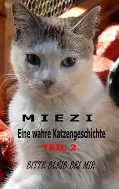 eBook: Miezi – Eine wahre Katzengeschichte Teil 2