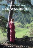 eBook: Stunde ohne Zeit Der Wanderer
