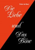 ebook: Die Liebe und Das Böse