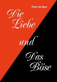 ebook: Die Liebe und Das Böse