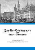 eBook: Familien-Erinnerungen von Gustav Scharschmidt