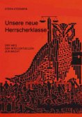 eBook: Unsere neue Herrscherklasse