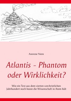 ebook: Atlantis - Phantom oder Wirklichkeit?