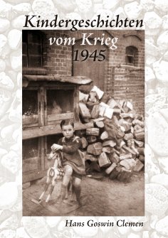 eBook: Kindergeschichten vom Krieg 1945