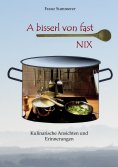 eBook: A bisserl von fast NIX