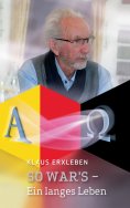 eBook: So war's - Ein langes Leben