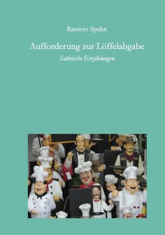 eBook: Aufforderung zur Löffelabgabe