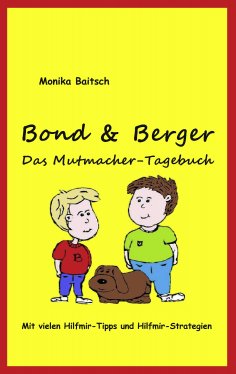ebook: Bond & Berger  - Das Mutmacher-Tagebuch