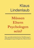 ebook: Müssen Eltern Psychologen sein?