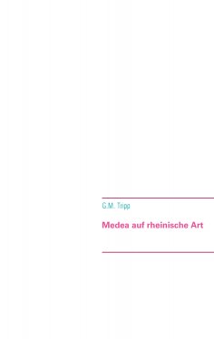 ebook: Medea auf rheinische Art