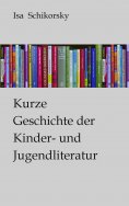 ebook: Kurze Geschichte der Kinder- und Jugendliteratur
