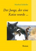 eBook: Der Junge, der eine Katze wurde ...