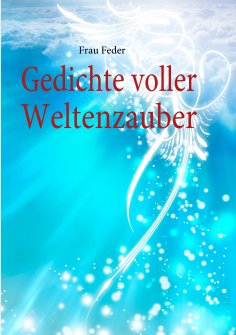 eBook: Gedichte voller Weltenzauber