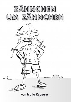 eBook: Zähnchen um Zähnchen