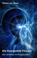 ebook: Die Energiefeld-Theorie