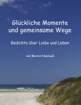 eBook: Glückliche Momente und gemeinsame Wege