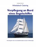 eBook: Verpflegung an Bord eines Segelschiffes