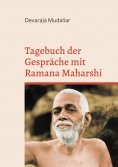 eBook: Tagebuch der Gespräche mit Ramana Maharshi