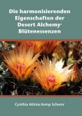 eBook: Die harmonisierenden Eigenschaften der Desert Alchemy Blütenessenzen