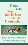 eBook: Kleine Geschichten erhalten die Freundschaft