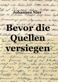 ebook: Bevor die Quellen versiegen