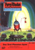 eBook: Perry Rhodan 435: Das Drei-Planeten-Spiel
