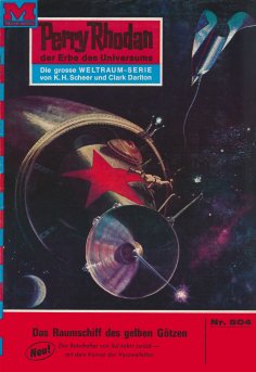 eBook: Perry Rhodan 504: Das Raumschiff der gelben Götzen
