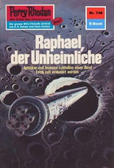 eBook: Perry Rhodan 748: Raphael, der Unheimliche