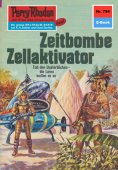 ebook: Perry Rhodan 794: Zeitbombe Zellaktivator