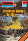 ebook: Perry Rhodan 1084: Operation Kardec-Schild