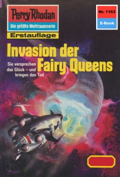 ebook: Perry Rhodan 1163: Invasion der Fairy Queens