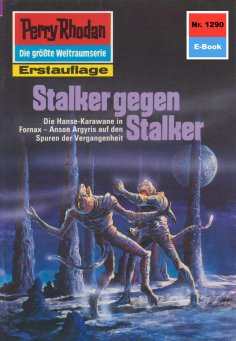 eBook: Perry Rhodan 1290: Stalker gegen Stalker
