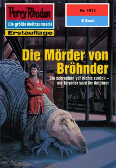 eBook: Perry Rhodan 1813: Die Mörder von Bröhnder