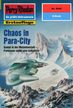 eBook: Perry Rhodan 2042: Chaos in Para-City