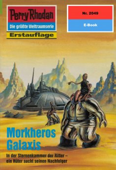eBook: Perry Rhodan 2049: Morkheros Galaxis