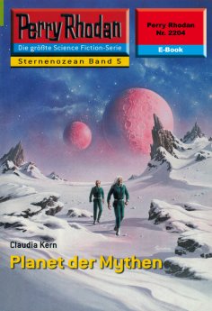 eBook: Perry Rhodan 2204: Planet der Mythen