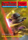 eBook: Perry Rhodan 2370: Die Milliardenstadt