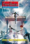 eBook: Perry Rhodan 2606: Unter dem Stahlschirm