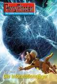 eBook: Perry Rhodan 2637: Die Informationsjäger