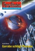 eBook: Perry Rhodan 2655: Garrabo schlägt Phenube