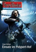 eBook: Perry Rhodan 2715: Einsatz im Polyport-Hof