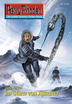 eBook: Perry Rhodan 2720: Im Stern von Apsuma