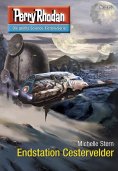 eBook: Perry Rhodan 2753: Endstation Cestervelder