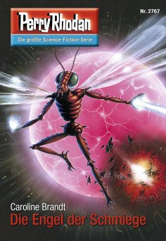 eBook: Perry Rhodan 2767: Die Engel der Schmiege