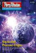 eBook: Perry Rhodan 2819: Nacht über Phariske-Erigon