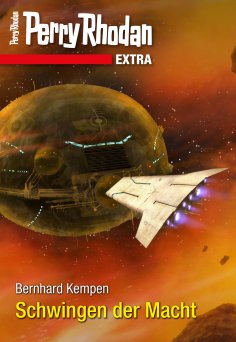 ebook: Perry Rhodan-Extra: Schwingen der Macht