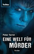 ebook: Space-Thriller 2: Eine Welt für Mörder
