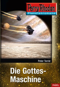 ebook: Planetenroman 3: Die Gottes-Maschine