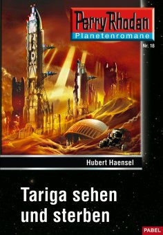 eBook: Planetenroman 18: Tariga sehen und sterben